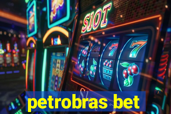 petrobras bet